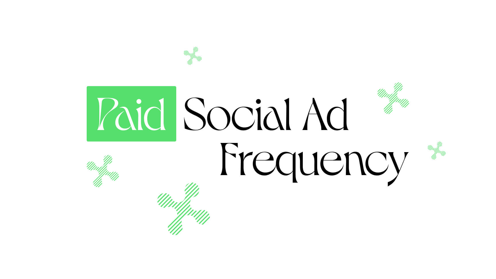 Paid Social Ad Frequency